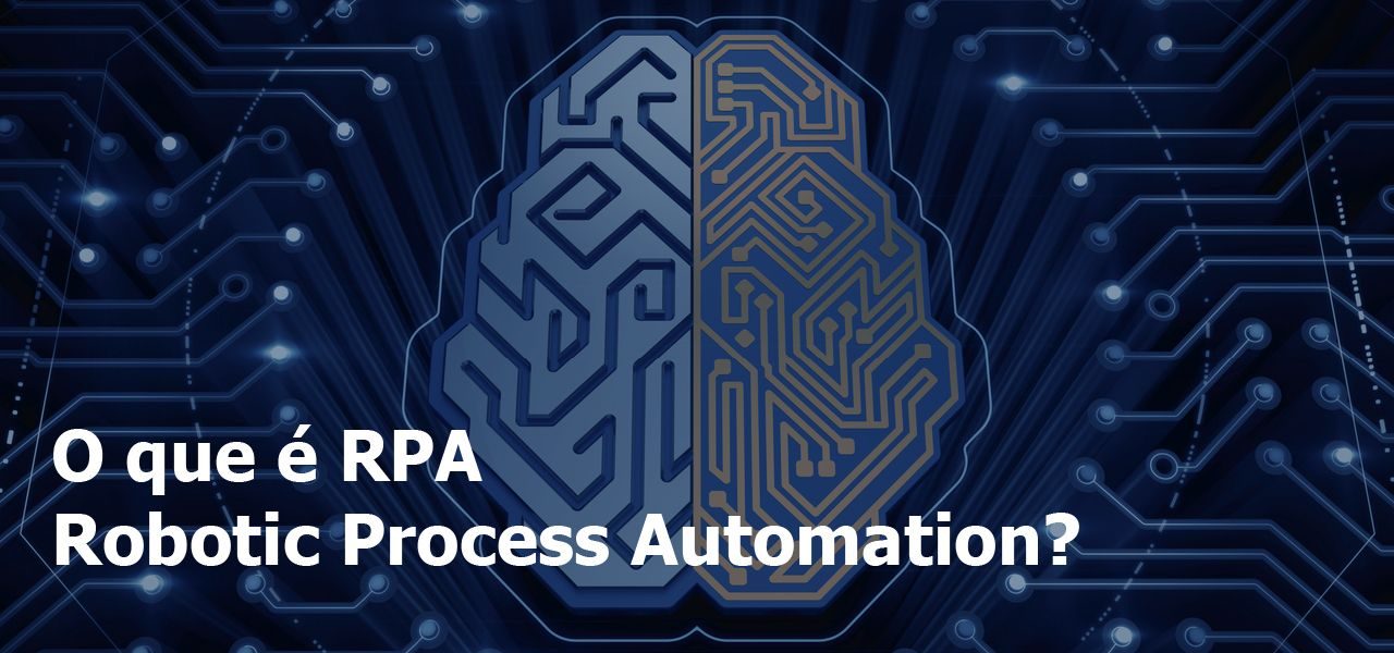 Você sabe o que é RPA?
